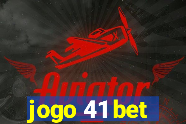 jogo 41 bet